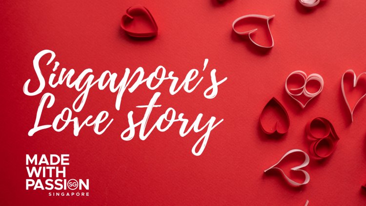 Singapore’s Love Story 3