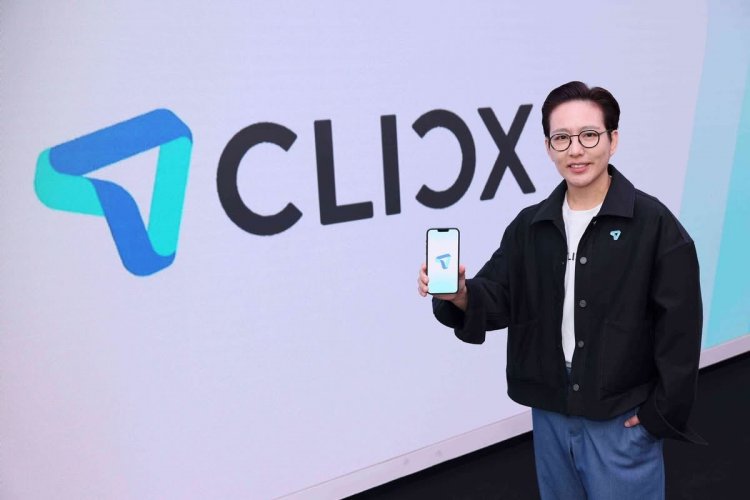 CLICX ธนาคารไร้สาขารายแรกของไทย เข้าถึงง่าย-ปลอดภัย ดีเดย์เปิดให้บริการเดือนมิ.ย.นี้