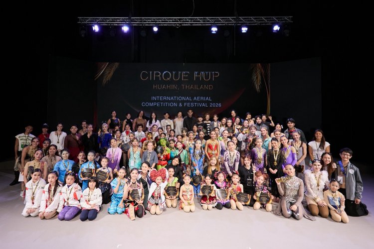 ปิดฉากยิ่งใหญ่ "Cirque Hup Hua Hin 2026 "สุดยอดนักกายกรรมจาก 14 ประเทศ 94 โชว์อลังการ